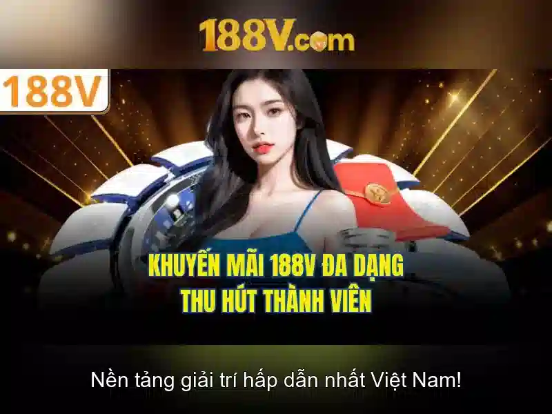 Khám phá 188v: một khái niệm thú vị trong công nghệ và đời sống số